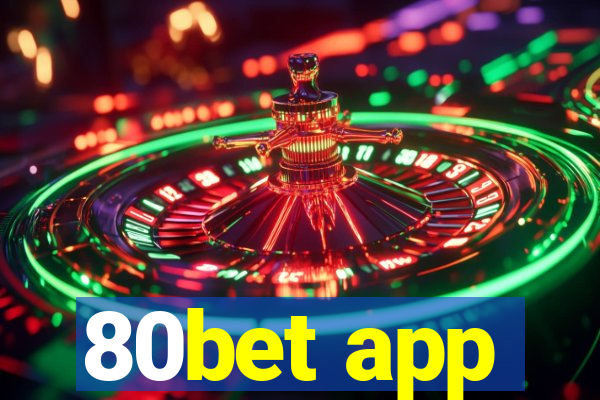 80bet app